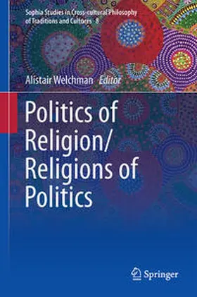 Welchman |  Politics of Religion/Religions of Politics | Buch |  Sack Fachmedien