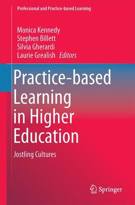 Kennedy / Grealish / Billett |  Practice-based Learning in Higher Education | Buch |  Sack Fachmedien
