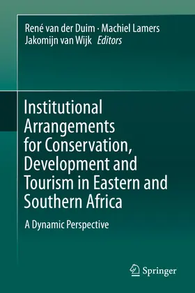 van der Duim / Lamers / van Wijk | Institutional Arrangements for Conservation, Development and Tourism in Eastern and Southern Africa | E-Book | www.sack.de