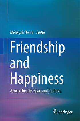 Demir | Friendship and Happiness | Buch | 978-94-017-9602-6 | sack.de