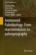 Klug / Korn / De Baets |  Ammonoid Paleobiology: From macroevolution to paleogeography | eBook | Sack Fachmedien