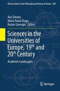 Simões / Gavroglu / Diogo |  Sciences in the Universities of Europe, Nineteenth and Twentieth Centuries | Buch |  Sack Fachmedien