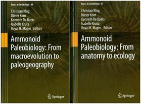 Klug / Korn / De Baets |  Ammonoid Paleobiology: From Anatomy to Ecology, and from Macroevolution to Paleogeography | Buch |  Sack Fachmedien