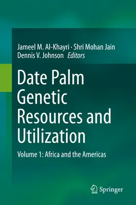 Al-Khayri / Jain / Johnson |  Date Palm Genetic Resources and Utilization | eBook | Sack Fachmedien