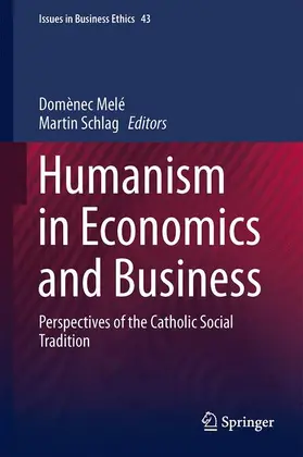 Schlag / Melé |  Humanism in Economics and Business | Buch |  Sack Fachmedien