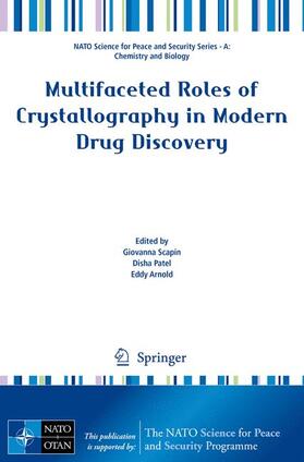 Scapin / Arnold / Patel |  Multifaceted Roles of Crystallography in Modern Drug Discovery | Buch |  Sack Fachmedien