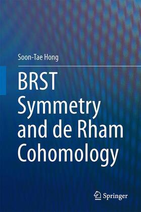 Hong | BRST Symmetry and de Rham Cohomology | Buch | 978-94-017-9749-8 | sack.de
