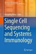 Wang |  Single Cell Sequencing and Systems Immunology | Buch |  Sack Fachmedien