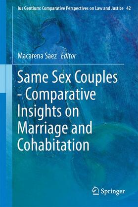 Sáez | Same Sex Couples - Comparative Insights on Marriage and Cohabitation | Buch | 978-94-017-9773-3 | sack.de