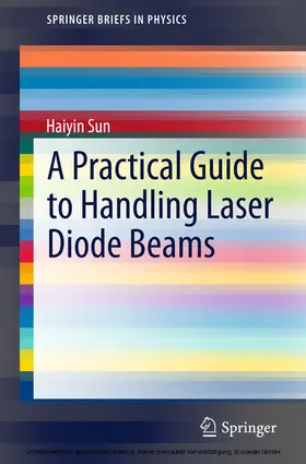 Sun |  A Practical Guide to Handling Laser Diode Beams | eBook | Sack Fachmedien
