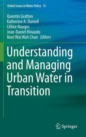 Grafton / Daniell / Chan |  Understanding and Managing Urban Water in Transition | Buch |  Sack Fachmedien