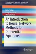 Yadav / Kumar |  An Introduction to Neural Network Methods for Differential Equations | Buch |  Sack Fachmedien