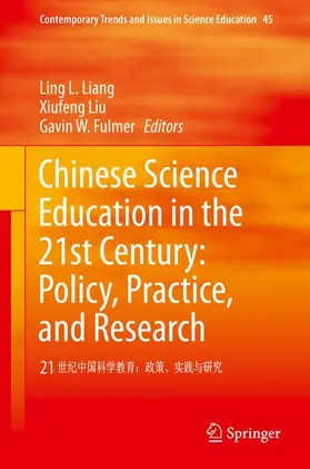 Liang / Fulmer / Liu |  Chinese Science Education in the 21st Century: Policy, Practice, and Research | Buch |  Sack Fachmedien