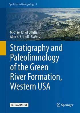 Carroll / Smith |  Stratigraphy and Paleolimnology of the Green River Formation, Western USA | Buch |  Sack Fachmedien