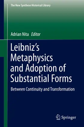 Nita | Leibniz’s Metaphysics and Adoption of Substantial Forms | E-Book | sack.de