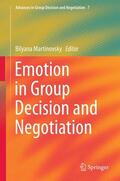 Martinovsky |  Emotion in Group Decision and Negotiation | Buch |  Sack Fachmedien