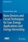 Kyung |  Nano Devices and Circuit Techniques for Low-Energy Applications and Energy Harvesting | Buch |  Sack Fachmedien