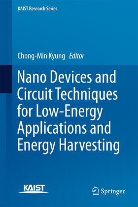 Kyung |  Nano Devices and Circuit Techniques for Low-Energy Applications and Energy Harvesting | eBook | Sack Fachmedien