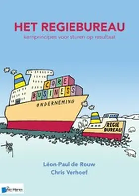 Verhoef / Rouw |  Het regiebureau - Kernprincipes voor sturen op resultaat | eBook | Sack Fachmedien