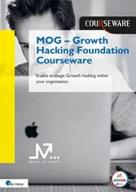Lege / Bart / Rood |  MOG – Growth Hacking Foundation Courseware | eBook | Sack Fachmedien