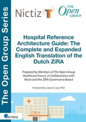 Group |  Hospital Reference Architecture Guide: The Complete and Expanded English translation of the Dutch ZiRA | eBook | Sack Fachmedien