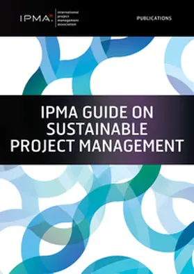 Silvius / Mededovic / Mededovic |  IPMA Guide on Sustainable Project Management | eBook | Sack Fachmedien
