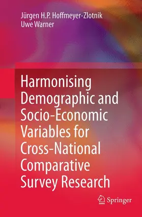 Warner / Hoffmeyer-Zlotnik |  Harmonising Demographic and Socio-Economic Variables for Cross-National Comparative Survey Research | Buch |  Sack Fachmedien