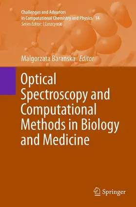 Baranska |  Optical Spectroscopy and Computational Methods in Biology and Medicine | Buch |  Sack Fachmedien