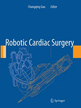 Gao | Robotic Cardiac Surgery | Buch | 978-94-024-0041-0 | www.sack.de