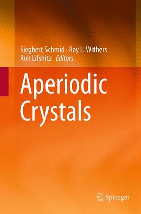Schmid / Lifshitz / Withers | Aperiodic Crystals | Buch | 978-94-024-0065-6 | sack.de