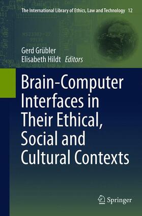 Hildt / Grübler |  Brain-Computer-Interfaces in their ethical, social and cultural contexts | Buch |  Sack Fachmedien