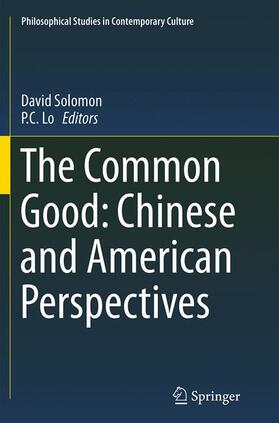 Lo / Solomon | The Common Good: Chinese and American Perspectives | Buch | 978-94-024-0073-1 | sack.de