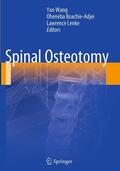 Wang / Lenke / Boachie-Adjei |  Spinal Osteotomy | Buch |  Sack Fachmedien