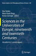 Simões / Gavroglu / Diogo |  Sciences in the Universities of Europe, Nineteenth and Twentieth Centuries | Buch |  Sack Fachmedien