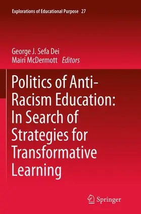 McDermott / Sefa Dei |  Politics of Anti-Racism Education: In Search of Strategies for Transformative Learning | Buch |  Sack Fachmedien