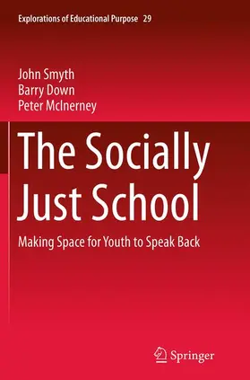 Smyth / McInerney / Down |  The Socially Just School | Buch |  Sack Fachmedien