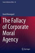 Rönnegard |  The Fallacy of Corporate Moral Agency | Buch |  Sack Fachmedien
