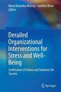 Biron / Karanika-Murray |  Derailed Organizational Interventions for Stress and Well-Being | Buch |  Sack Fachmedien