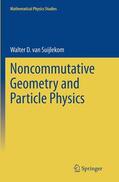 van Suijlekom |  Noncommutative Geometry and Particle Physics | Buch |  Sack Fachmedien