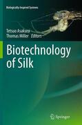 Miller / Asakura |  Biotechnology of Silk | Buch |  Sack Fachmedien