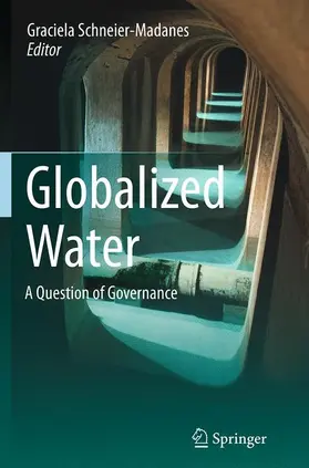 Schneier-Madanes |  Globalized Water | Buch |  Sack Fachmedien