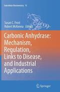 McKenna / Frost |  Carbonic Anhydrase: Mechanism, Regulation, Links to Disease, and Industrial Applications | Buch |  Sack Fachmedien