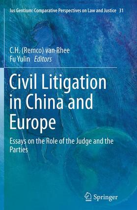 Yulin / van Rhee | Civil Litigation in China and Europe | Buch | 978-94-024-0282-7 | sack.de