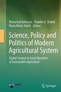 Behnassi / Mintz-Habib / Shahid |  Science, Policy and Politics of Modern Agricultural System | Buch |  Sack Fachmedien