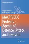 Gilbert / Anderluh |  MACPF/CDC Proteins - Agents of Defence, Attack and Invasion | Buch |  Sack Fachmedien