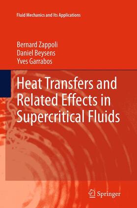 Zappoli / Garrabos / Beysens |  Heat Transfers and Related Effects in Supercritical Fluids | Buch |  Sack Fachmedien