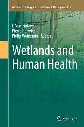 Finlayson / Weinstein / Horwitz | Wetlands and Human Health | Buch | 978-94-024-0373-2 | sack.de