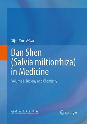 Yan |  Dan Shen (Salvia miltiorrhiza) in Medicine | Buch |  Sack Fachmedien