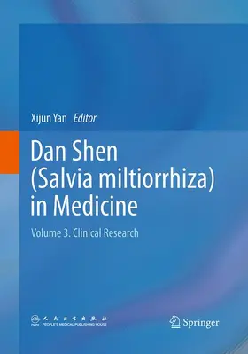 Yan |  Dan Shen (Salvia miltiorrhiza) in Medicine | Buch |  Sack Fachmedien