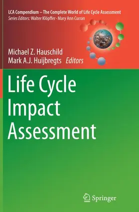 Huijbregts / Hauschild |  Life Cycle Impact Assessment | Buch |  Sack Fachmedien